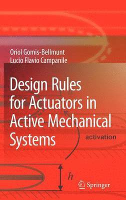 bokomslag Design Rules for Actuators in Active Mechanical Systems