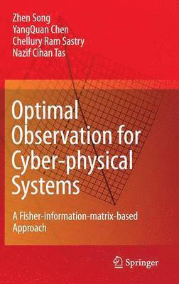 Optimal Observation for Cyber-physical Systems 1