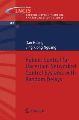 bokomslag Robust Control for Uncertain Networked Control Systems with Random Delays