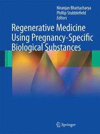 bokomslag Regenerative Medicine Using Pregnancy-Specific Biological Substances
