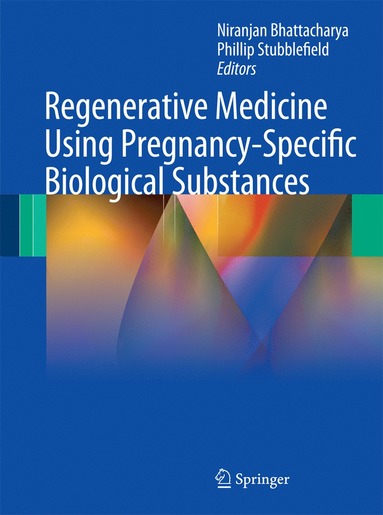 bokomslag Regenerative Medicine Using Pregnancy-Specific Biological Substances