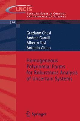 Homogeneous Polynomial Forms for Robustness Analysis of Uncertain Systems 1
