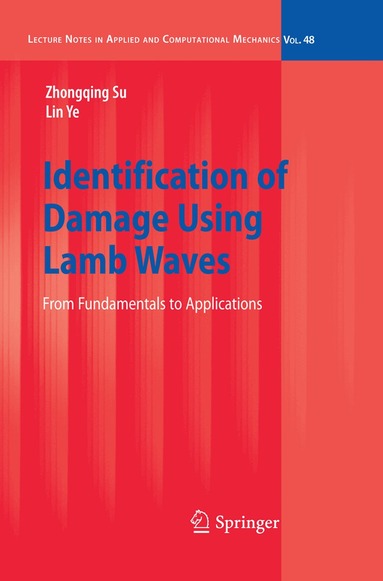 Zhongqing Su, Lin Ye - Identification of Damage Using Lamb Waves, Inbunden
