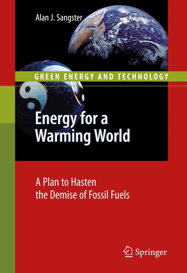 Alan John Sangster - Energy for a Warming World, Inbunden