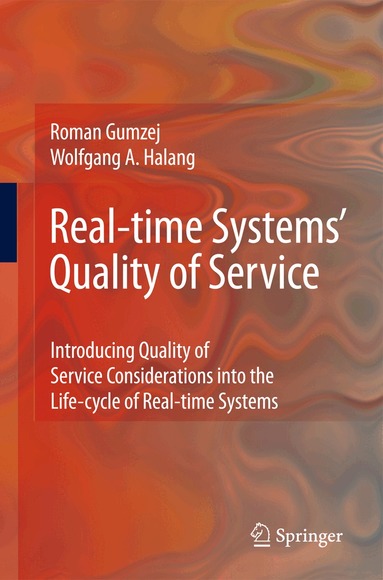 Roman Gumzej - Real-time Systems' Quality of Service, Inbunden