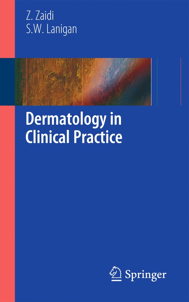 Zohra Zaidi, S.W Lanigan, S. W. Lanigan, S W Lanigan - Dermatology in Clinical Practice, Häftad