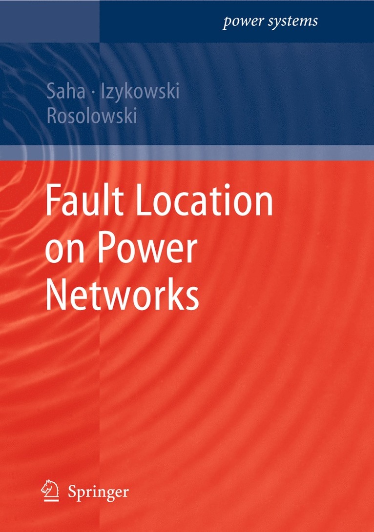 Murari Mohan Saha, Jan Jozef Izykowski, Eugeniusz Rosolowski - Fault Location on Power Networks, Inbunden
