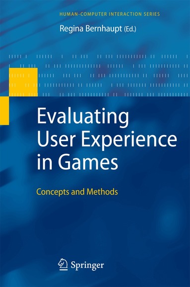 Regina Bernhaupt - Evaluating User Experience in Games, Inbunden