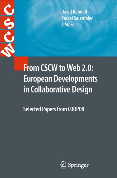 David Randall, Pascal Salembier - From CSCW to Web 2.0: European Developments in Collaborative Design, Häftad