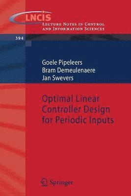 Optimal Linear Controller Design for Periodic Inputs 1