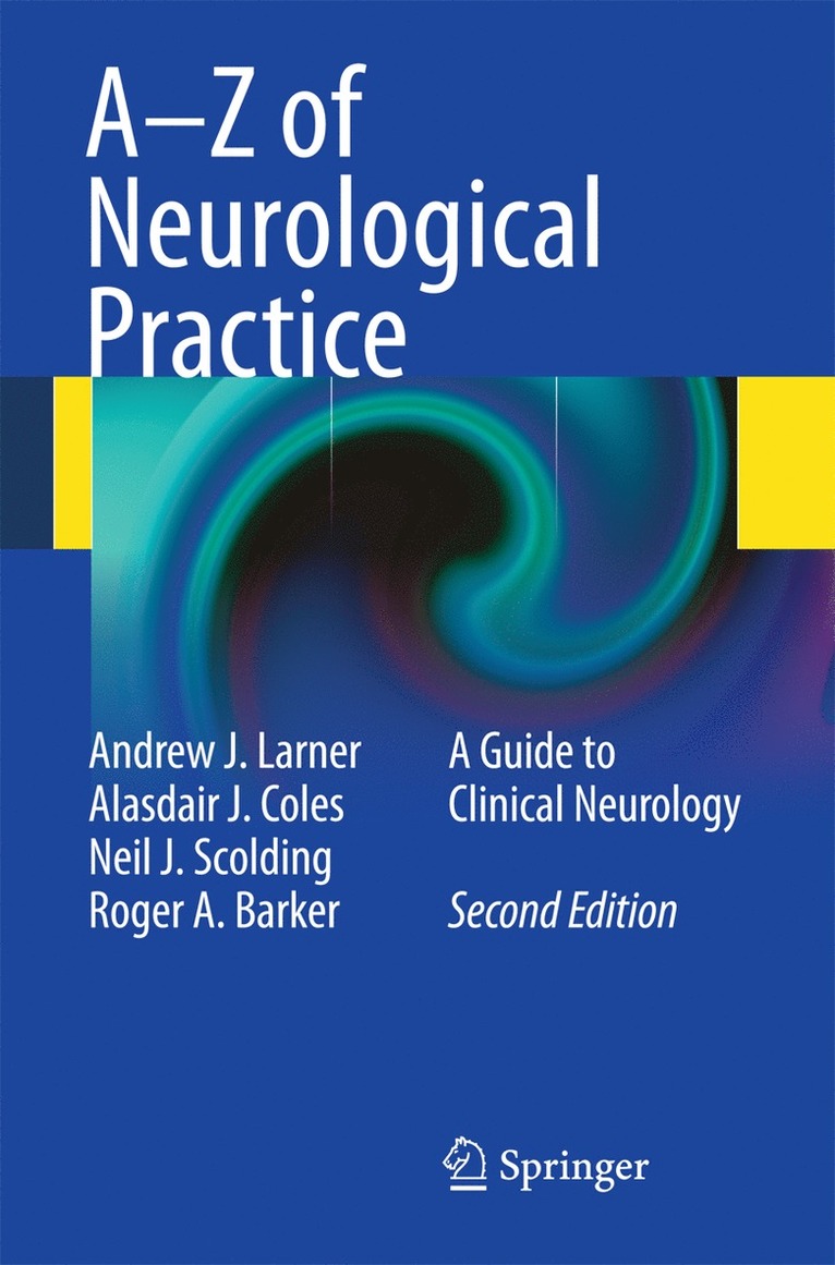 Andrew J. Larner, Alasdair J Coles, Neil J. Scolding, Roger A Barker, Alasdair J. Coles, Andrew J Larner, Neil J Scolding - A-Z of Neurological Practice, Häftad