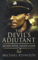 bokomslag Devil's Adjutant: Jochen Peiper, Panzer Leader