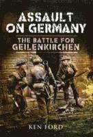 bokomslag Assault on Germany: the Battle for Geilenkirchen