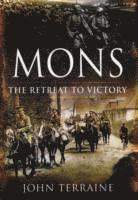 bokomslag Mons: the Retreat to Victory