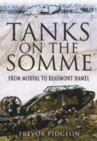 bokomslag Tanks on the Somme: from Morval to Beaumont Hamel