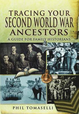 Tracing Your Second World War Ancestors 1