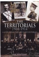 bokomslag Territorials 1908-1914: a Guide for Miltary and Family Historians