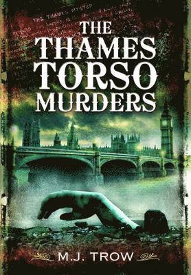 bokomslag The Thames Torso Murders