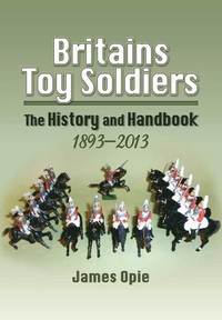 bokomslag Britain's Toy Soldiers: The History and Handbook 1893-2013