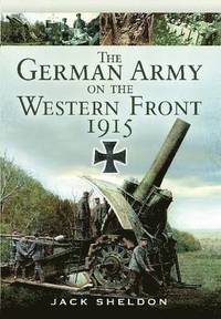 bokomslag German Army on the Western Front 1915