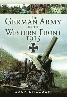 bokomslag German Army on the Western Front 1915