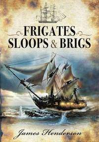 bokomslag Frigates, Sloops & Brigs