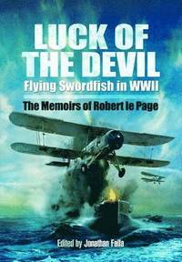 bokomslag Luck of the Devil: Flying Swordfish in Wwii