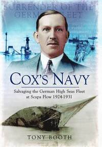 bokomslag Cox's Navy: Salvaging the German High Seas Fleet at Scapa Flow 1924-1931