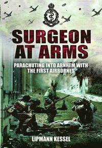 bokomslag Surgeon at Arms