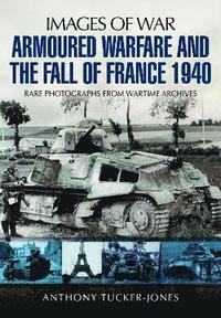 bokomslag Tucker-Jones, A: Armoured Warfare and the Fall of France 194
