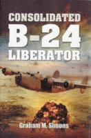 Graham Simons - Consolidated B-24 - Liberator, Inbunden
