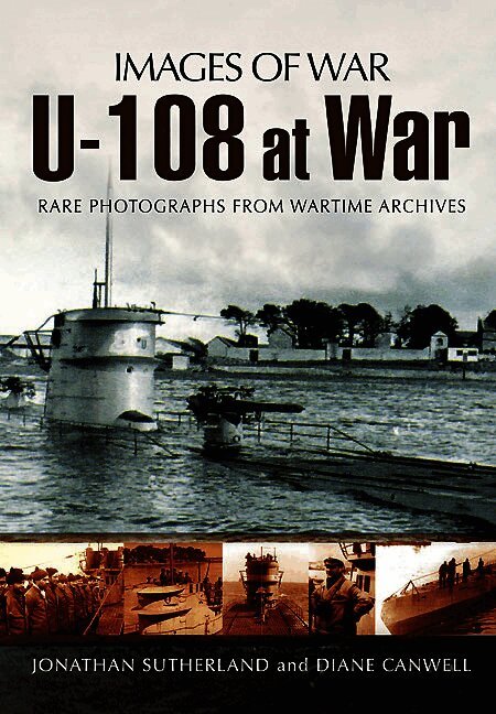 U-108 at War (Images of War Series)