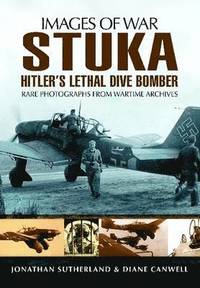 bokomslag Stuka: Hitler's Lethal Dive Bomber (Images of War Series)