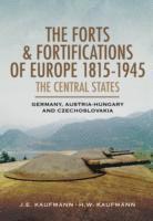 bokomslag Forts and Fortifications of Europe 1815-1945: The Central States