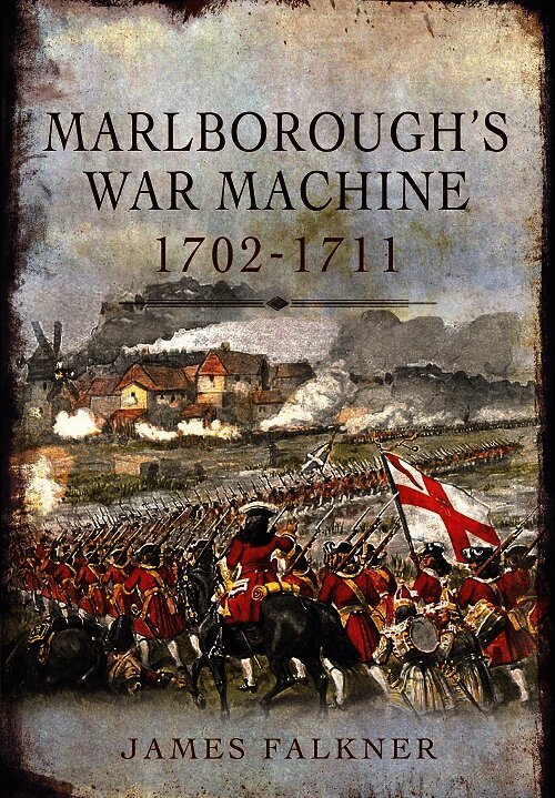 Marlborough's War Machine 1702-1711