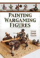 bokomslag Painting Wargaming Figures