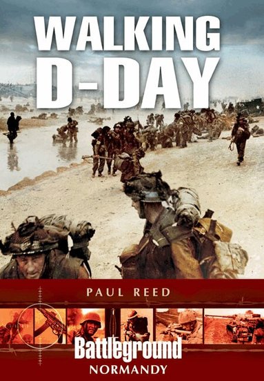 Paul Reed - Walking D-Day, Häftad