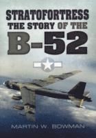 bokomslag Stratofortress: The Story of the B-52