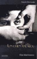 bokomslag Un Chien Andalou French Film Guide