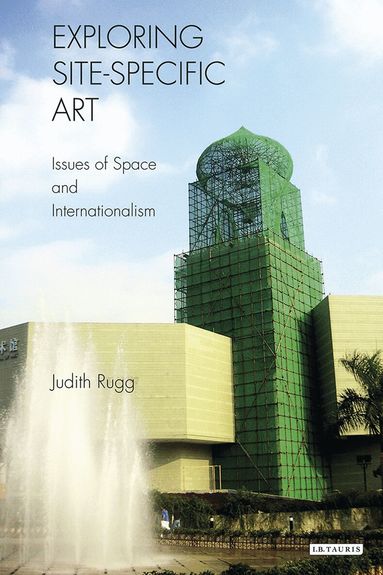 Judith Rugg - Exploring Site-specific Art, Häftad