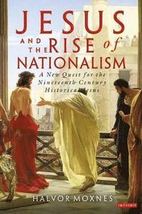 bokomslag Jesus and the Rise of Nationalism