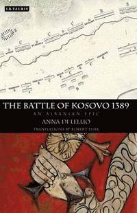 bokomslag The Battle of Kosovo 1389: An Albanian Epic