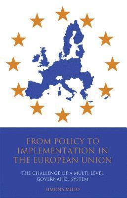 bokomslag From Policy to Implementation in the European Union