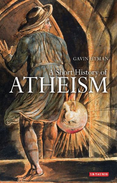 Gavin Hyman - Short History of Atheism, Inbunden