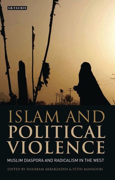 Shahram Akbarzadeh, Fethi Mansouri - Islam and Political Violence, Häftad
