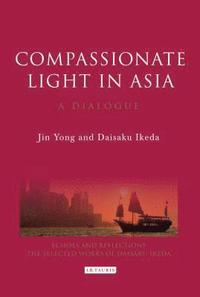 bokomslag Compassionate Light in Asia