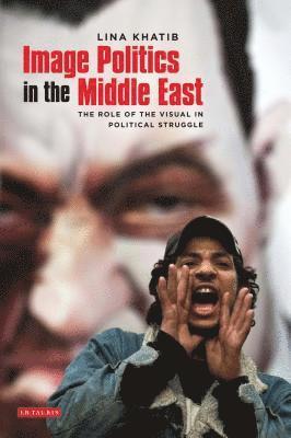 bokomslag Image Politics in the Middle East