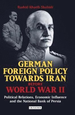 German Foreign Policy Towards Iran Before World War II 1