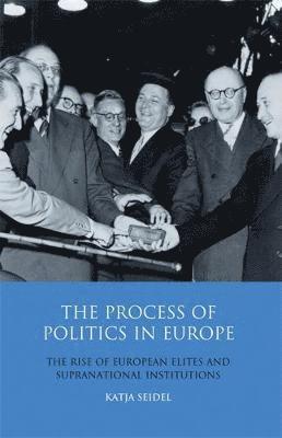 The Process of Politics in Europe 1