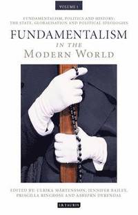 bokomslag Fundamentalism in the Modern World Vol 1